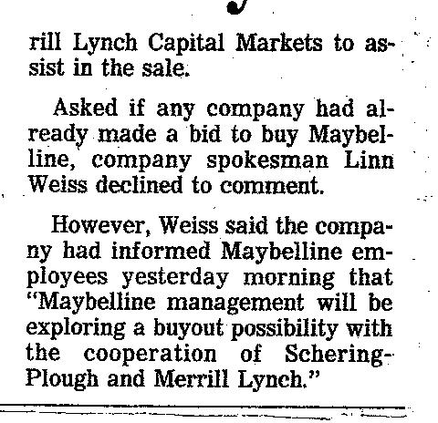 Wasserstein Perella paid 0 Million for Maybelline in 1990, replacing Linda Carter with Christy Turlington and adding the tag line, Maybe She’s Born with it, Maybe it’s Maybelline