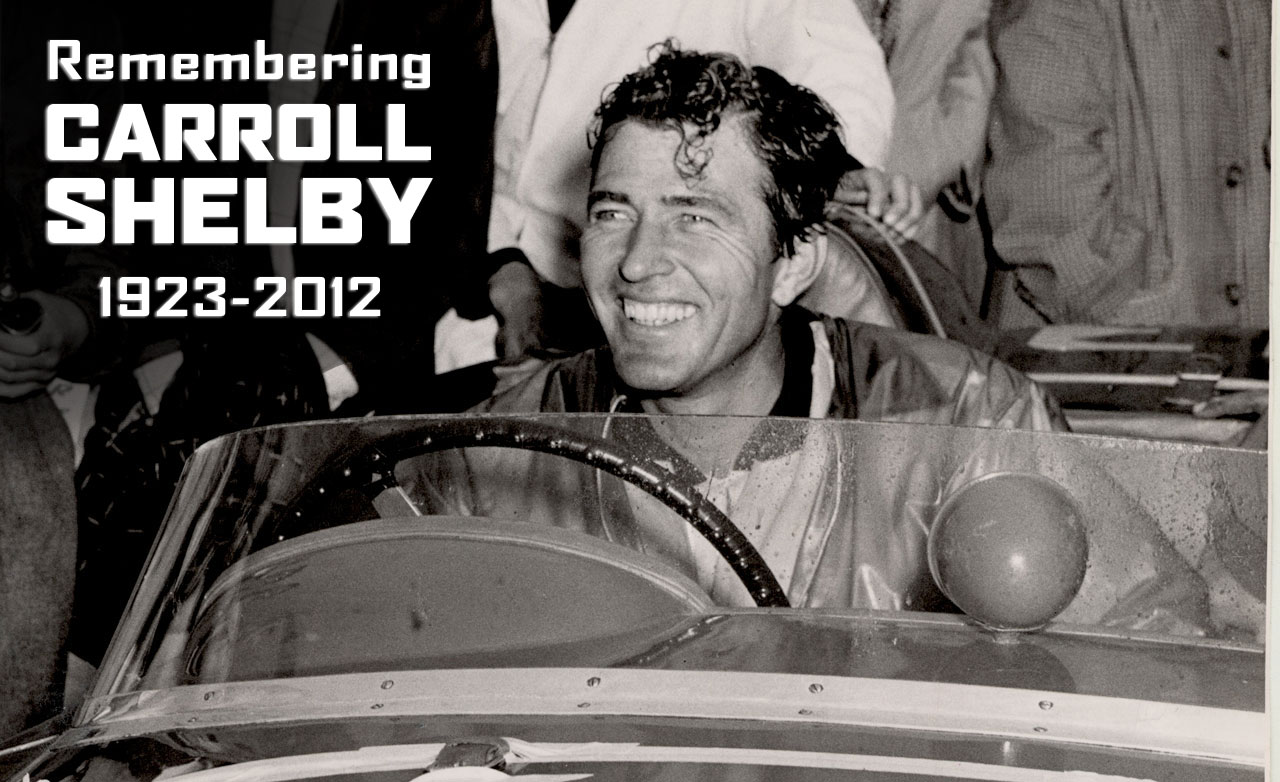CARROLL SHELBY – A FAMILY ICON.